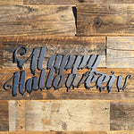 The Heritage Forge Rustic Home, Dripping Happy Halloween 20 x 8, Farmhouse, Metal Words, Holiday Wall Decor, Home Decor, Farmhouse Sign, Halloween