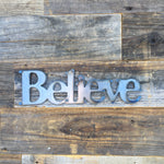 Rustic Home, Believe 12 x 4,  Farmhouse, Metal Words, Kitchen Wall Decor, Home Decor, Farmhouse Sign, Motivational, Christian